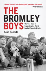 The Bromley Boys - 30 Nov 2012