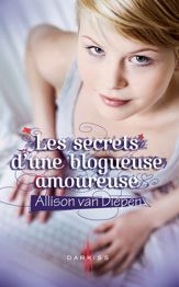 Les secrets d'une blogueuse amoureuse - 1 Jun 2011