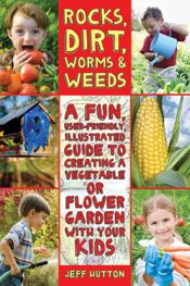 Rocks, Dirt, Worms & Weeds - 8 Mar 2012