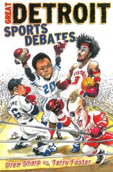 Great Detroit Sports Debates - 14 Feb 2012