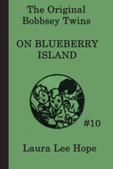 The Bobbsey Twins on Blueberry Island - 26 Mar 2013
