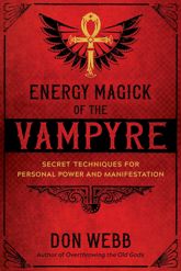 Energy Magick of the Vampyre - 4 May 2021
