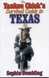 The Yankee Chick's Survival Guide to Texas - 27 Dec 2001