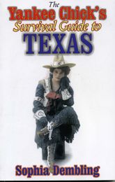 The Yankee Chick's Survival Guide to Texas - 27 Dec 2001