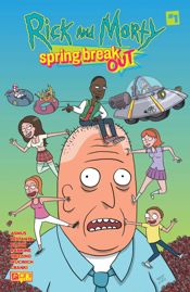 Rick and Morty: Spring Break Out #1 - 5 Mar 2025