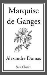 The Marquise De Ganges - 1 Jan 2014
