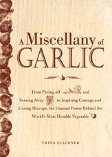 A Miscellany of Garlic - 18 Nov 2011