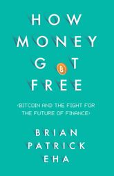 How Money Got Free - 6 Apr 2017