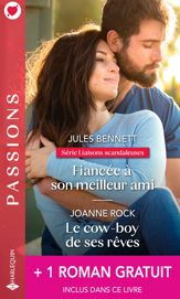 Fiancée à son meilleur ami - Le cow-boy de ses rêves - Le mariage d'un prince - 1 Apr 2021