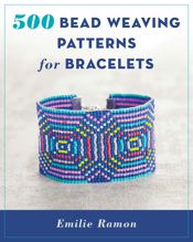 500 Bead Weaving Patterns for Bracelets - 1 Feb 2017