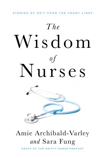 The Wisdom of Nurses