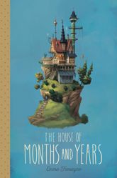 The House of Months and Years - 7 Feb 2017