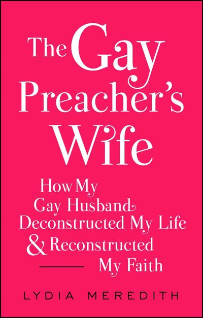 The Gay Preacher's Wife