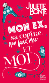 Mon ex, sa copine, mon faux mec et moi - 16 Nov 2016