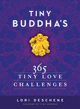 Tiny Buddha's 365 Tiny Love Challenges - 6 Oct 2015