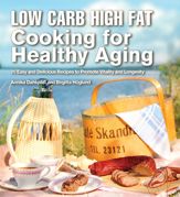 Low Carb High Fat Cooking for Healthy Aging - 4 Aug 2015