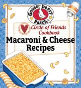 Circle Of Friends Cookbook: 25 Macaroni & Cheese - 15 Apr 2010
