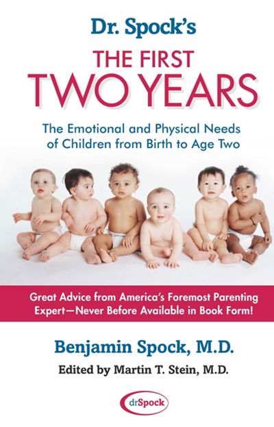 Dr. Spock's The First Two Years