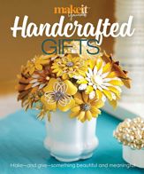 Handcrafted Gifts - 17 Oct 2017