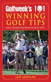 Golfweek's 101 Winning Golf Tips - 1 Jun 2007