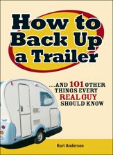 How to Back Up a Trailer - 1 Mar 2008