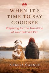When It's Time to Say Goodbye - 16 Feb 2021