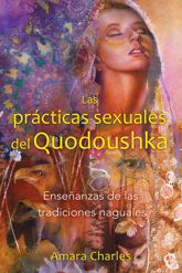 Las prácticas sexuales del Quodoushka - 26 Apr 2013