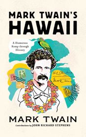 Mark Twain's Hawaii - 1 May 2022