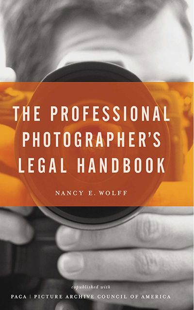 The Professional Photographer's Legal Handbook