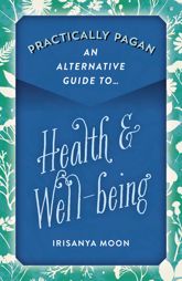Practically Pagan - An Alternative Guide to Health & Well-being - 27 Nov 2020