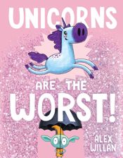 Unicorns Are the Worst! - 29 Sep 2020