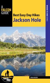 Best Easy Day Hikes Jackson Hole - 1 Jun 2017