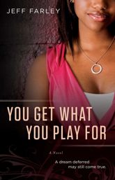 You Get What You Play For - 7 Aug 2012