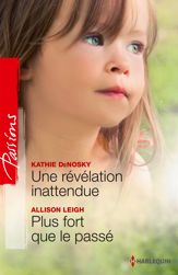 Une révélation inattendue - Plus fort que le passé - 1 Sep 2014