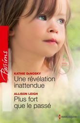 Une révélation inattendue - Plus fort que le passé - 1 Sep 2014