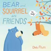 Bear and Squirrel Are Friends . . . Yes, Really! - 15 Sep 2015