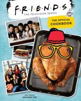 Friends: The Official Cookbook - 22 Sep 2020