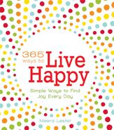 365 Ways to Live Happy - 18 Nov 2009