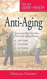 Your Guide to Health: Anti-Aging - 15 Dec 2011