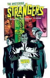 The Mysterious Strangers: Strange Ways - 19 Feb 2014