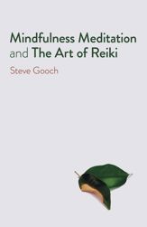 Mindfulness Meditation and The Art of Reiki - 29 Jul 2022