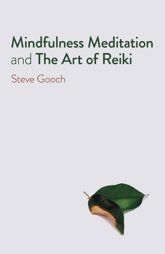 Mindfulness Meditation and The Art of Reiki - 29 Jul 2022