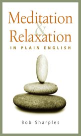 Meditation and Relaxation in Plain English - 18 May 2012