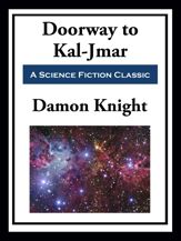 Doorway to Kal-Jmar - 28 Feb 2023