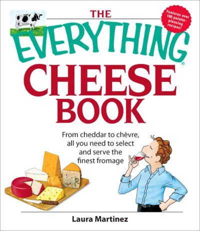 The Everything Cheese Book