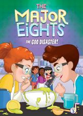 The Major Eights 3: The Goo Disaster! - 25 Jan 2022