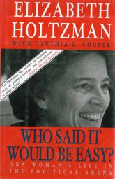 Who Said It Would Be Easy?: One Woman's Life in the Political Arena - 31 Jan 2012