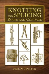 Knotting and Splicing Ropes and Cordage - 22 May 2012