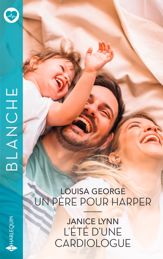 Un père pour Harper - L'été d'une cardiologue - 1 Jun 2024