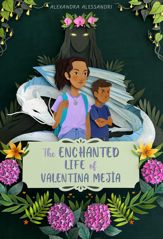 The Enchanted Life of Valentina Mejía - 21 Feb 2023